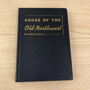 LeROY G DAVIS / Sagas of the Old Northwest 1st Edition 1937 Poetry - Imagen 1 de 12