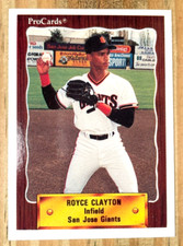 1990 PRO CARDS ROYCE CLAYTON MINOR LEAGUE CARD#2018 MINT GIANTS CARDINALS RANGER