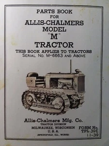 Allis-Chalmers Dozer A/C Crawler Tractor model "M" Parts Manual. M-6663-up 1939 - Picture 1 of 2