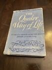 Just Among Friends: The Quaker Way Of Life - William Wistar Comfort - 1945