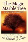The Magic Marble Tree: A Writer's Journey By Deborah J. Levine (English) Paperba