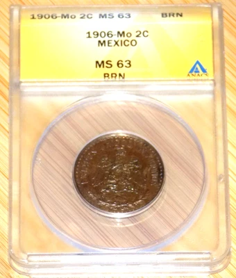 MEXICO ESTADOS UNIDOS 1906 2 CENTAVOS COIN ANACS UNCIRCULATED MS63 2C BRN - Image 1 of 4