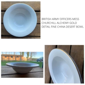 BRITISH ARMY OFFICERS MESS CHURCHILL ALCHEMY GOLD DETAIL FINE CHINA DESERT BOWL - Picture 1 of 10