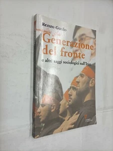 GENERAZIONI DEL FRONTE -  RENZO GUOLO - GUERINI - 2008  - Picture 1 of 1