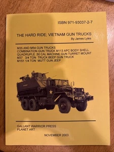 HARD RIDE- VIETNAM GUN TRUCKS (VOLUME 2) By James Lyles - Picture 1 of 2