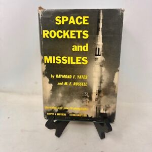1960 Rakiety kosmiczne i pociski - Raymond F. Yates & M.E. Russell - pierwsza edycja
