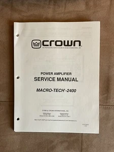 ORIGINAL CROWN MACRO-TECH 2400 POWER AMP Repair & Service Manual *ORIGINAL* - Picture 1 of 3