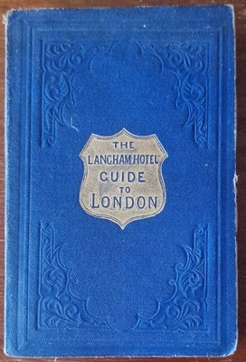 The Langham Hotel Guide, 1872, 3rd Edition, Paperback with Fold out Map - Image 1 of 4