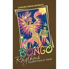 Bongo Rhythms: Graffiti Fonts In Verse - Paperback / Softback New Mutengu, Longw