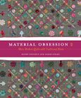 Material Obsession 2: Bardziej nowoczesne kołdry z tradycyjnymi korzeniami