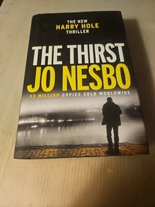 2017, "The Thirst" Harry Hole 11 by Nesbo, Jo Hardcover Book  - Picture 1 of 6