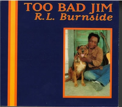 R.L. Burnside Too Bad Jim CD 1994 Blues Fat Possum Records Foto 1 de 3