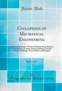 Cyclopedia Of Mechanical Engineering, Vol. 7 Of 7 Hardcover Book - Bild 1 von 2