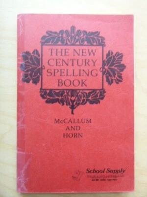 The New Century Spelling Book by McCallum & Horn (paperback, 1908 facsimile ) - Image 1 of 4