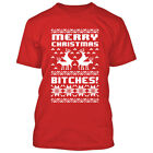 Merry Christmas Bitches Unisex TSHIRT Ugly Christmas Sweater Sweatshirt Santa Cl