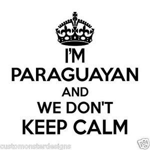 Pegatina de pared paraguaya... arte de pared de vinilo de 20 pulgadas de alto We Don't Keep Calm - Imagen 1 de 2