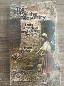 THE RAPE OF THE PEASANTRY: LATIN AMERICA'S LANDHOLDING By Ernest. Feder - Picture 1 of 9