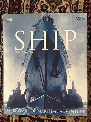 Ship: 5000 Years of Maritime History by Lavery, Brian Hardback Book The Cheap - Image 1 of 2