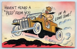 Haven't Heard A Peep From You In A Long Time WWII Humor c1944 Postcard - Picture 1 of 2