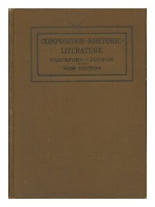 SHACKFORD, MARTHA HALE AND JUDSON, MARGARET Kompozycja - Retoryka - Literatura,