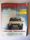 QUATTRORUOTE 241 1976 Renault 5 TS Saab 99 GL Opel Kadett GTE  [Q5]