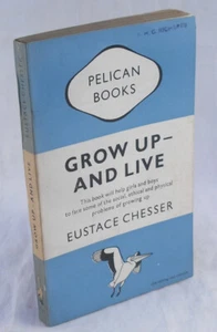 Grow Up - And Live - Eustace Chesser 1949 - Picture 1 of 1