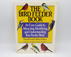 The Bird Feeder Book 1987 Oprawa miękka autorstwa Donalda i Lillian Stokes