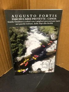 PARCHI E AREE PROTETTE AUGUSTO FORTIS EDITO MULIERE 2013 - Bild 1 von 3