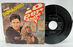 Vinile 45 giri Io per amore / Un angelo vivo Pino Donaggio - Picture 1 of 1