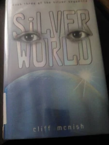 Silver World (Silver Sequence), McNish, Cliff, Very Good, Hardback S28 - Picture 1 of 1