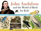 Michael Elsohn Ross John Audubon i świat ptaków dla dzieci (oprawa miękka)