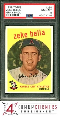 1959 TOPPS #254 ZEKE BELLA RC GRAY BACK POP 11 PSA 8 - Image 1 of 2