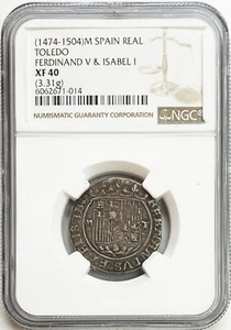 1474 -1504 SILVER SPAIN REAL FERDINAND & ISABELLA COIN TOLEDO MINT NGC XF 40 - Picture 1 of 2