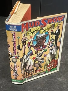 Schlammshow: Ein Zirkus-Saisonbuch signiert von Hoxie Tucker & Autor Fred Powledge - Bild 1 von 10