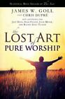 The Lost Art Of Pure Worship Goll James W Dupre Chris Paperback Used   Good