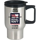 BORN IN SETTLE MADE IN THE ROYAL NAVY TRAVEL MUG