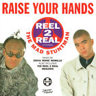 Reel 2 Real - Raise Your Hands - New Vinyl Record 7 - G5870z