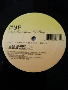 MWP In The Mind Of Playaz Dead Or Alive 2001 hip hop 12" on No Coast VG+ - Picture 1 of 6