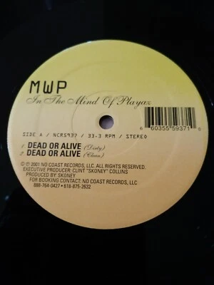 MWP In The Mind Of Playaz Dead Or Alive 2001 hip hop 12" on No Coast VG+ - Image 1 of 4