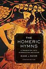 The Homeric Hymns: A Translation, with Introduc, Rayor^+