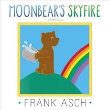 Frank Asch Moonbear's Skyfire (Hardback) Moonbear