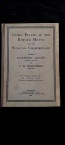 Échecs Alekhin V Bogoljubow Jeux Joué IN The World Championship Retour Match - Picture 1 of 10