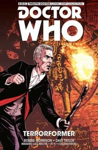 Doctor Who Twelfth: Terrorformer (Volume 1) TPB, BBC Graphic Novel, Vol 01 - NEW - Picture 1 of 1