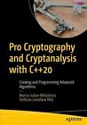 Pro Cryptography And Cryptanalysis With C And And 20  Creating And Programming Adva