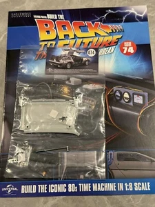 1:8 SCALE EAGLEMOSS BACK TO THE FUTURE BUILD YOUR OWN DELOREAN ISSUE 74 - Picture 1 of 3