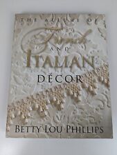 French And Italian Decor By Betty Lou Phillips Hardcover 2012 Interior Design
