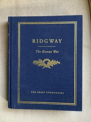 First Printing MATTHEW RIDGWAY The Korean War * THE GREAT COMMANDERS SERIES - Image 1 of 4