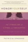 Honor Yourself: The Inner Art of Giving and Receiving - Paperback - GOOD