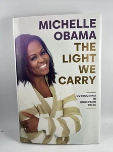 The Light We Carry : Overcoming in Uncertain Times by Michelle Obama (2022,... - Picture 1 of 11