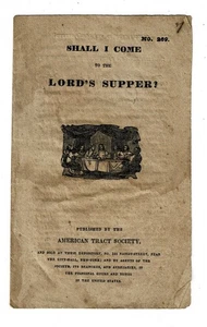 SHALL I COME TO THE LORD'S SUPPER? by AYDELOTT - 1832 American Tract Society - Picture 1 of 2